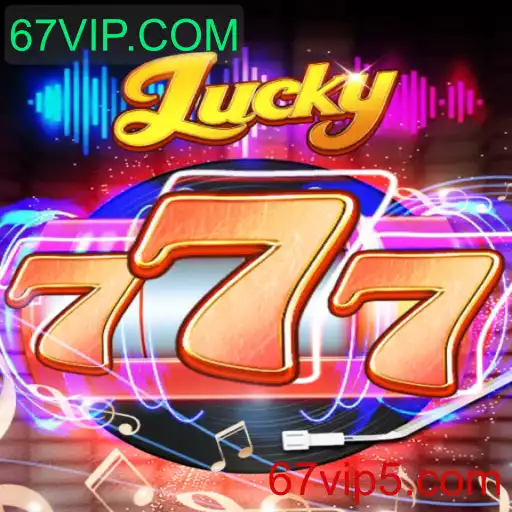 Descubra o Empolgante Mundo do Jogo Lucky777 em 67VIP.COM